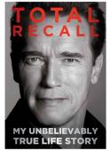 TOTAL RECALL. My Unbelievably True Life Story  